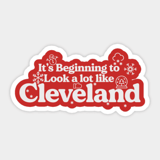It's Beginning to look a lot like Cleveland Sticker